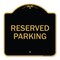 Signmission Designer Series Sign-Reserved Parking Sign, Black & Gold Aluminum Sign, 18" x 18", BG-1818-23009 A-DES-BG-1818-23009 - alternate 1